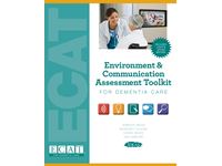 Environment & Communication Assessment Toolkit for Dementia Care