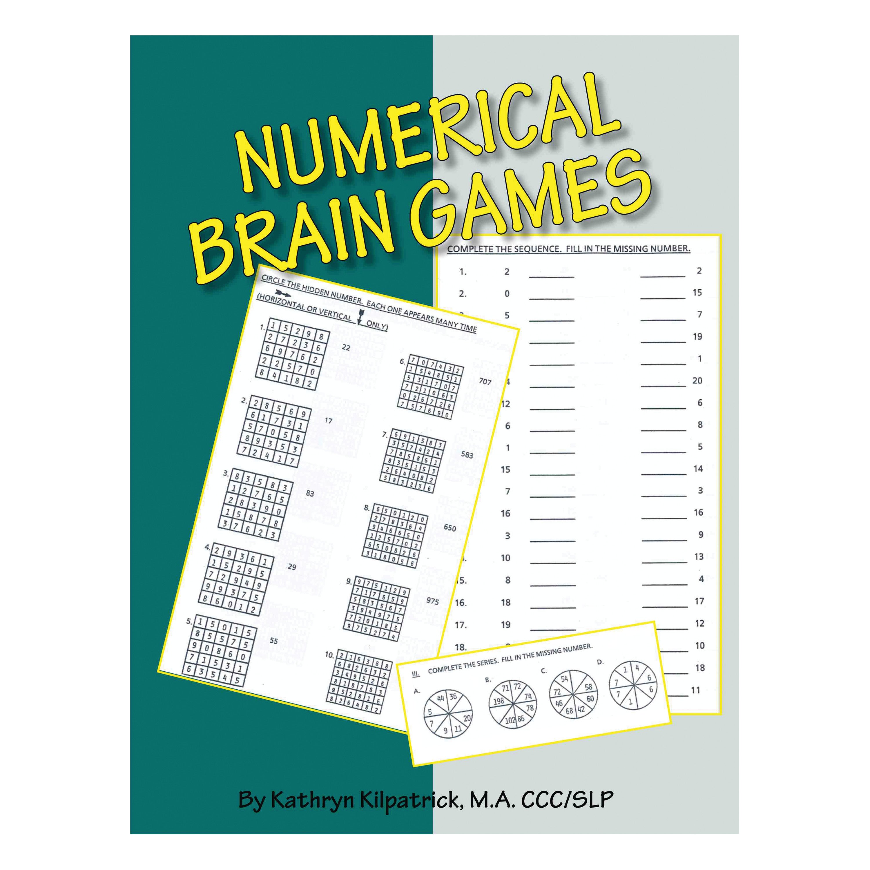 Cover of the Numerical Brain Games Workbook featuring number puzzles and sequences, authored by Kathryn Kilpatrick, M.A. CCC/SLP.