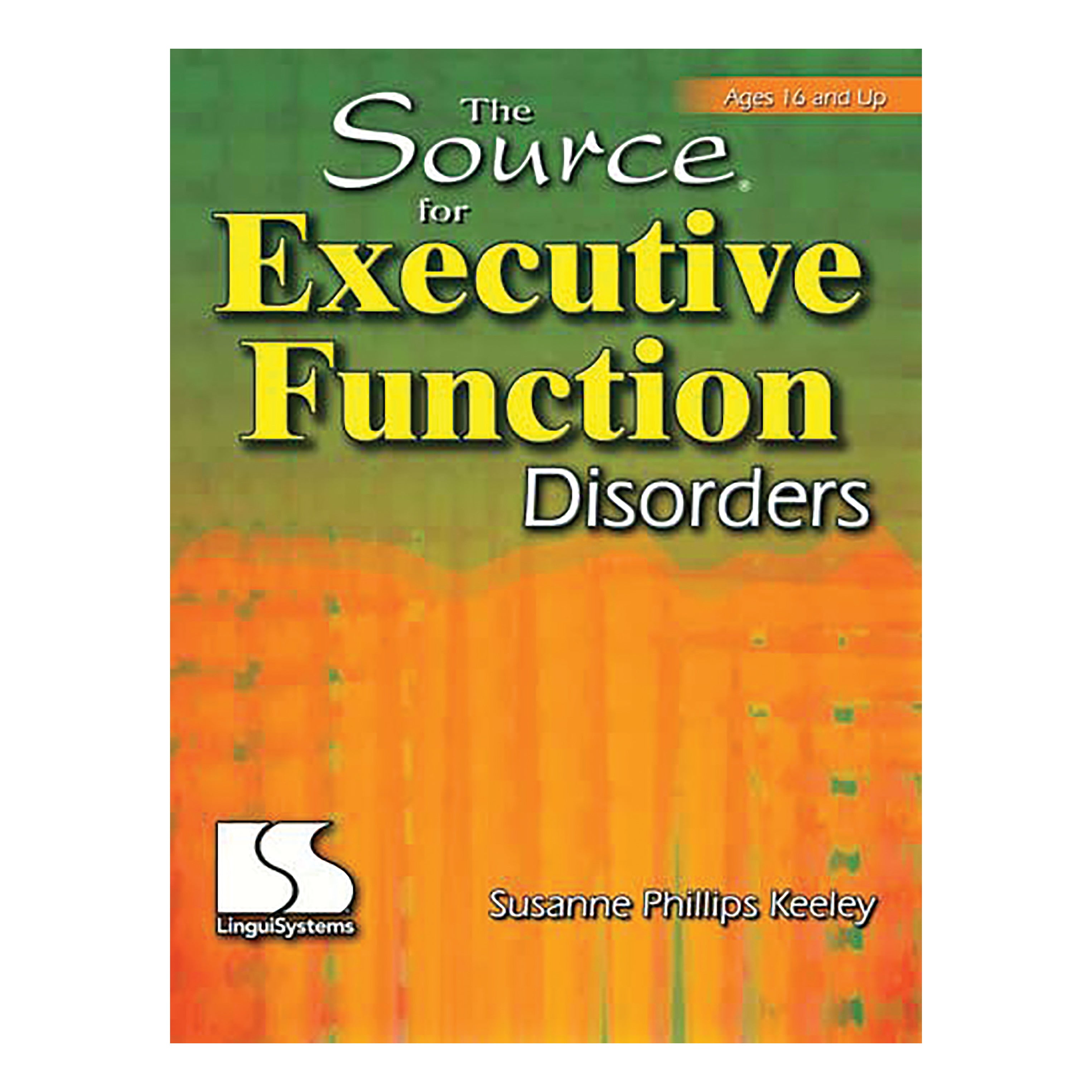 Cover of "The Source for Executive Function Disorders," showing text in yellow and white on a green and orange abstract background.