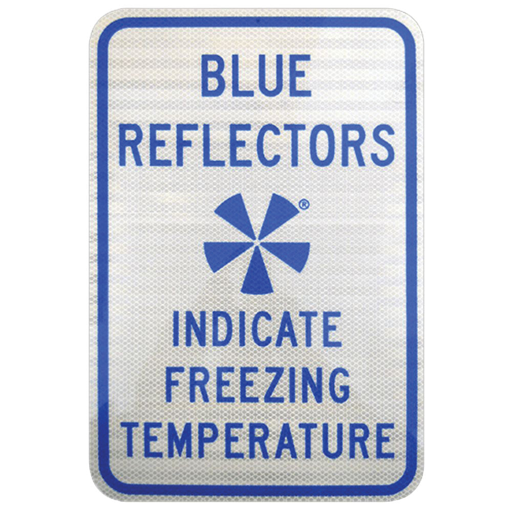 IceAlert Reflective Sign reads "Blue Reflectors Indicate Freezing Temperature" with a blue icon in the center.