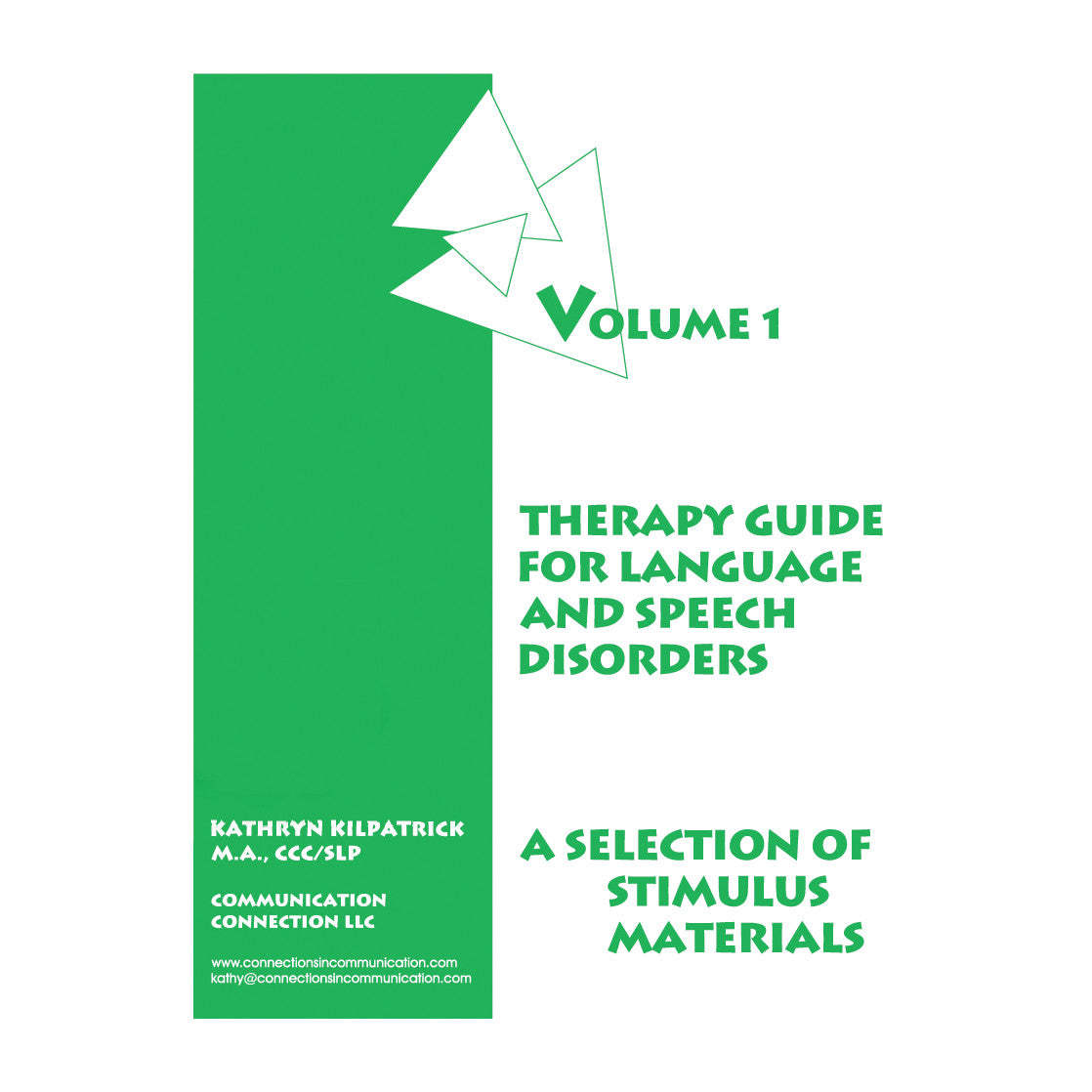 Cover of "A Selection of Stimulus Materials, Vol. 1: Therapy Guide for Language and Speech Disorders" by Kathryn Kilpatrick.