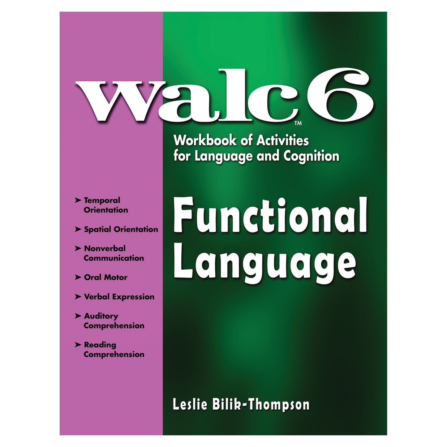 Cover of "WALC 6 Functional Language" workbook by Leslie Bilik-Thompson, featuring topics like verbal expression and reading comprehension.