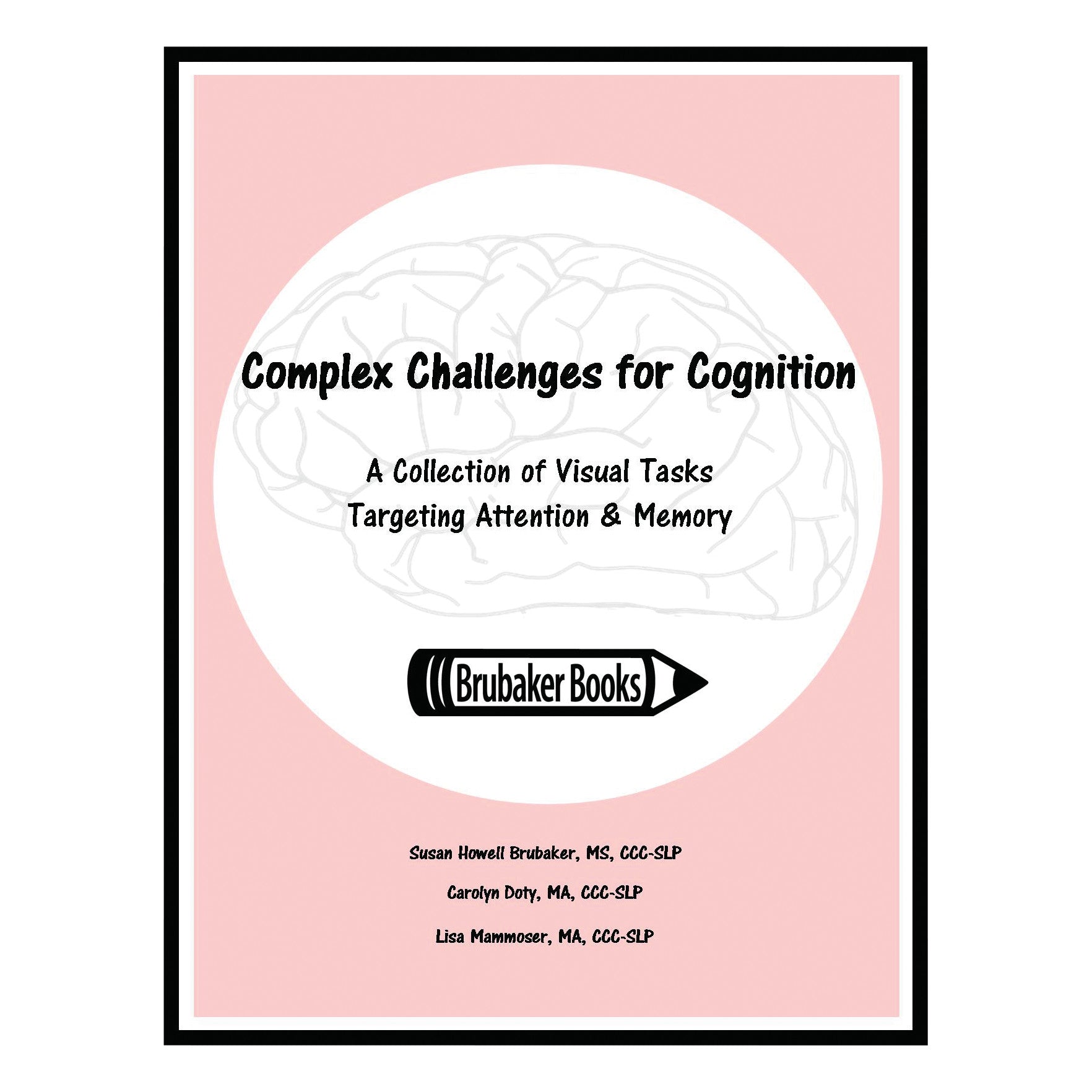 Cover of "Complex Challenges for Cognition" by Brubaker Books, featuring a brain outline on a pink background.