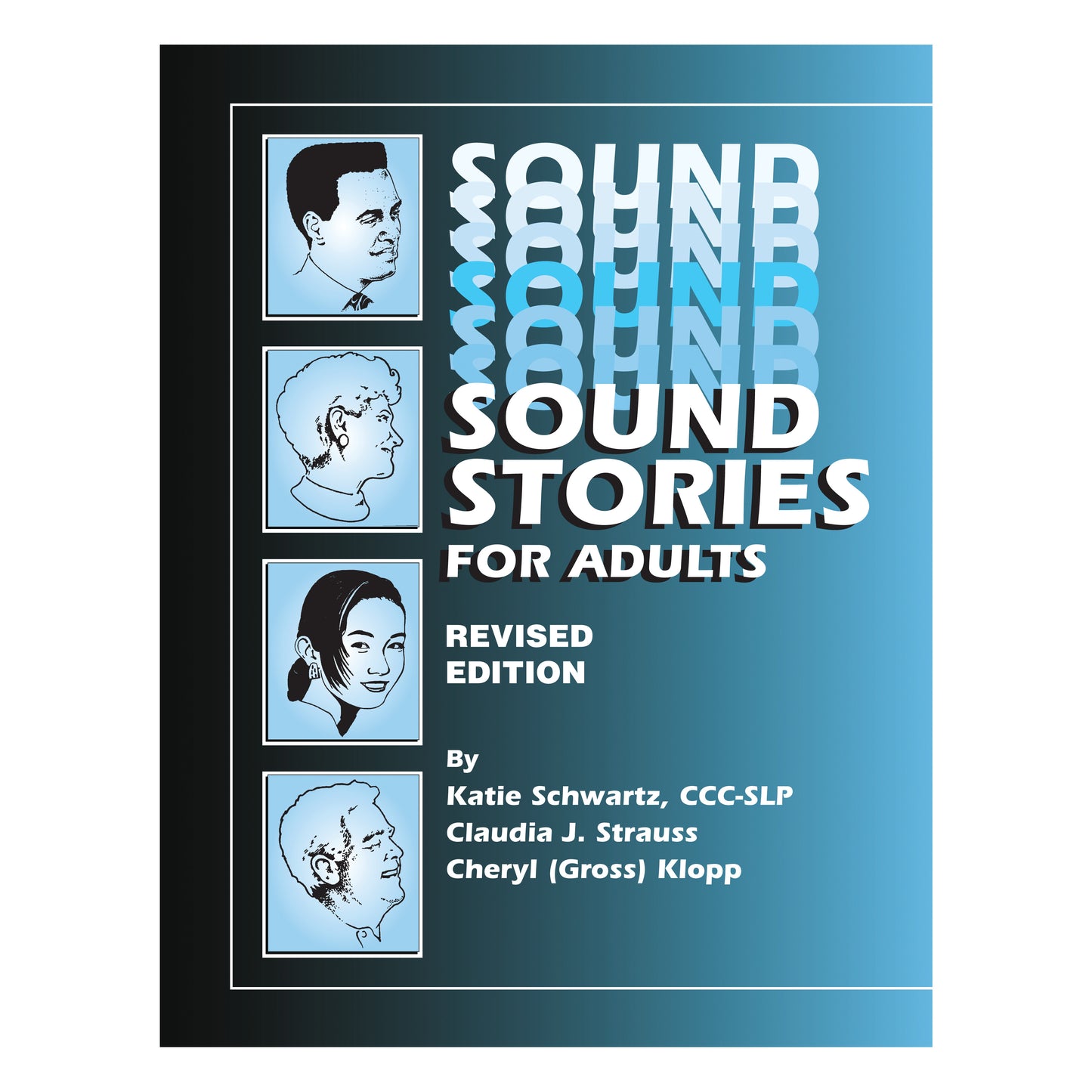Cover of "Sound Stories for Adults, Revised Edition" with illustrations of four people and authors listed as Katie Schwartz, Claudia J. Strauss, and Cheryl (Gross) Klopp.