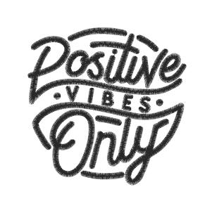 Positive Vibes - Black