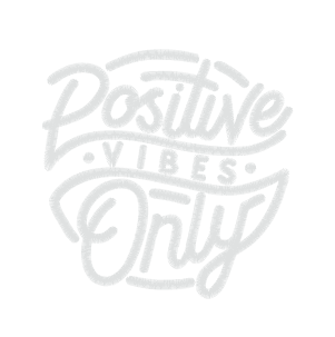 Positive Vibes - White