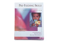 Pre-Feeding Skills, Second Edition