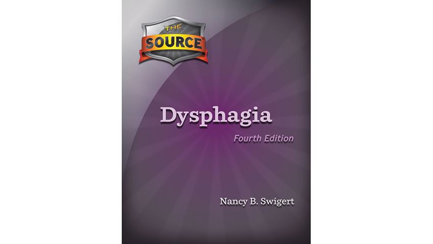 The Source® for Dysphagia, 4th Ed.