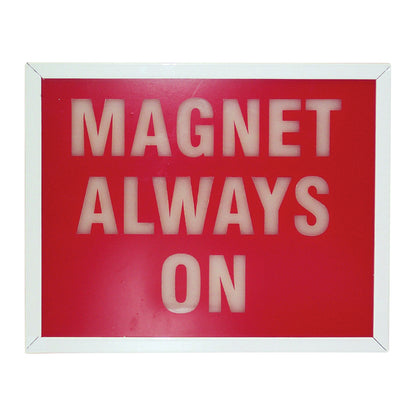 A red and white "Light-Up MRI Sign" reads "MAGNET ALWAYS ON" in bold capital letters, framed in white.