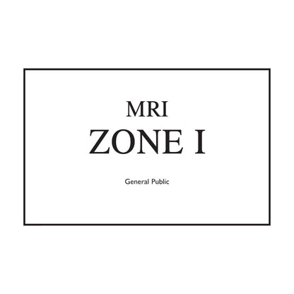 MRI Zone Sign indicating Zone I, with the label "General Public" inside a rectangular outline.
