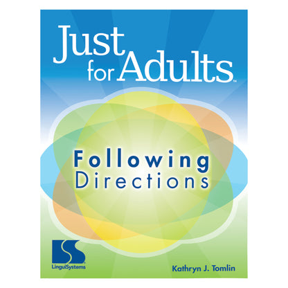 Cover of "Just for Adults: Following Directions" by Kathryn J. Tomlin, part of the Just for Adults 6-Book Set, by LinguiSystems.