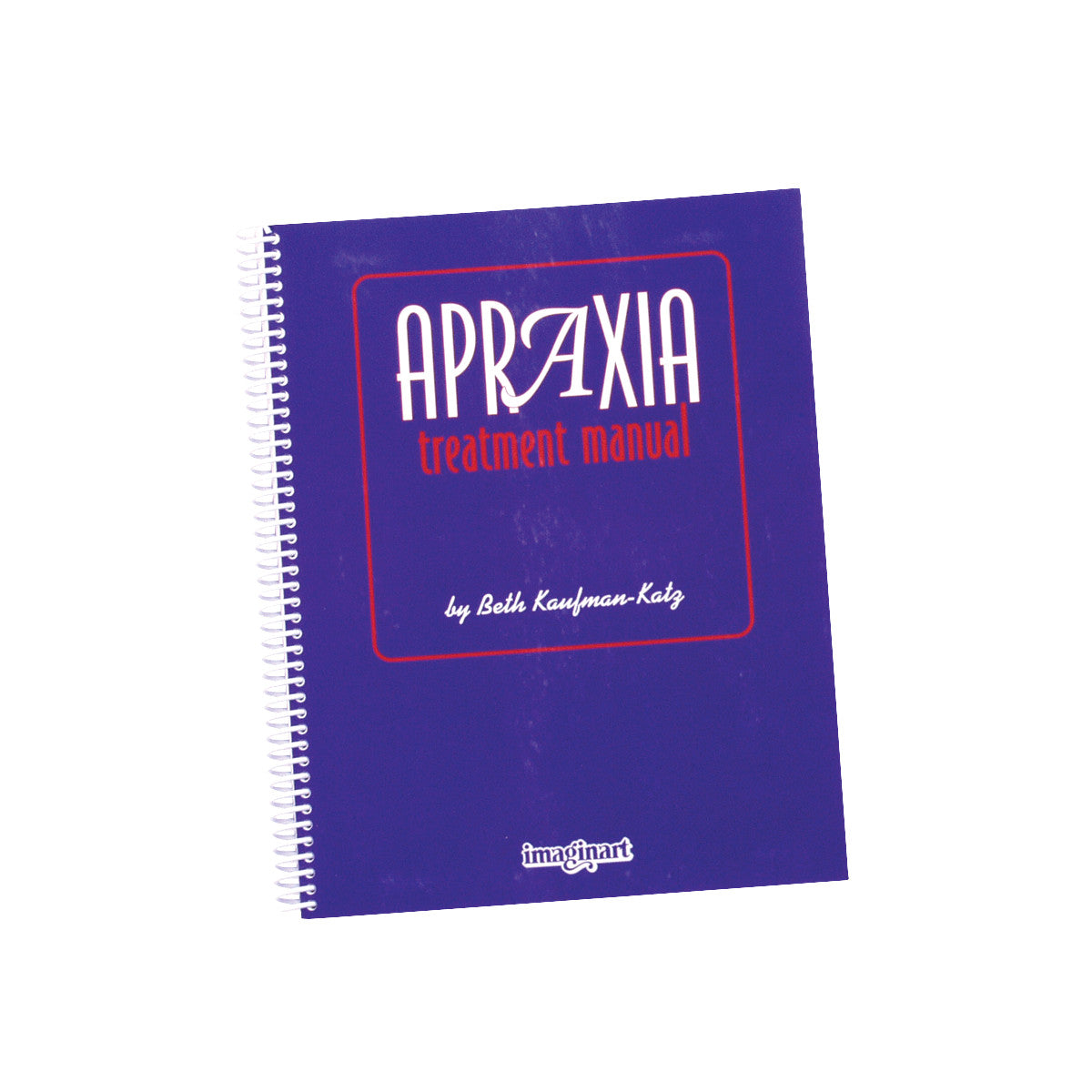 A purple spiral-bound book titled "Apraxia Treatment Manual" by Beth Kaufman-Katz, published by Imaginart.