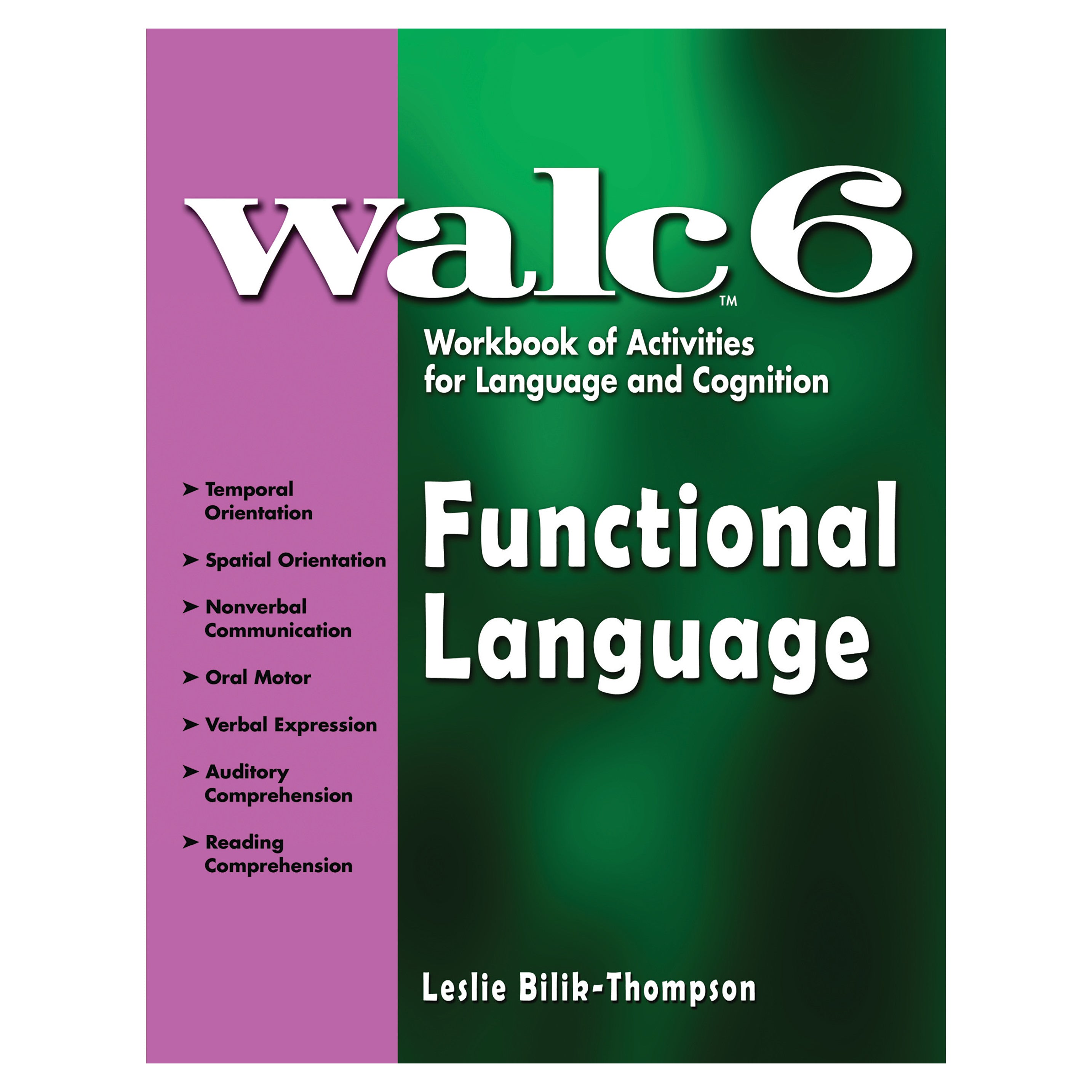 Cover of "WALC 6 Functional Language" workbook by Leslie Bilik-Thompson, featuring topics like verbal expression and reading comprehension.