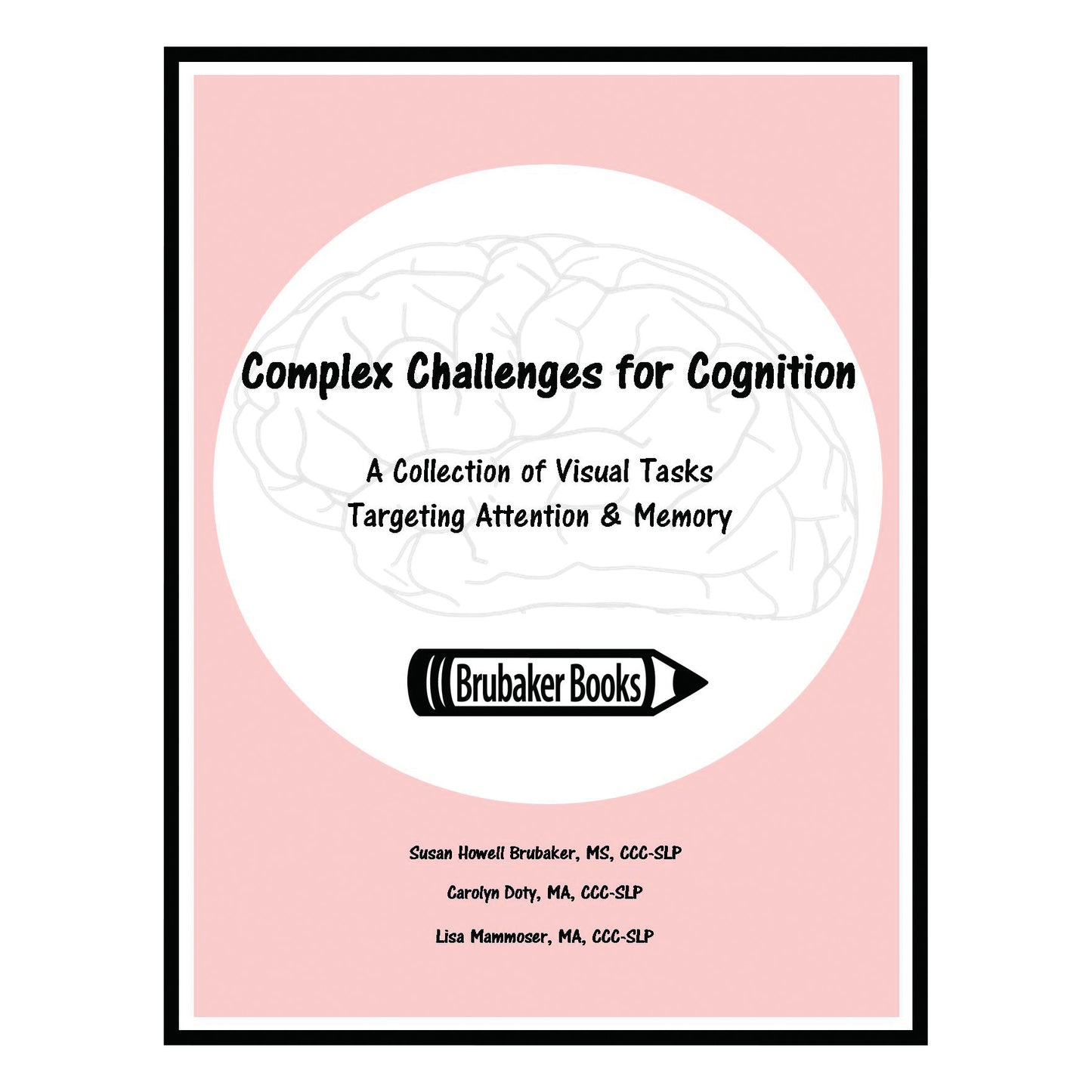 Cover of "Complex Challenges for Cognition" by Brubaker Books, featuring a brain outline on a pink background.